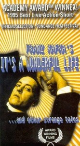 Franz Kafka's It's a Wonderful Life