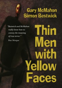 'A Wicker Man for the urban underclass, Thin Men With Yellow Faces contains some jaw-dropping moments (pun intended.)  I defy you to find any monsters from the genre in recent years as awful and as compelling as the Carnificiers.  Fast-paced, powerful and creepy as hell.' -Conrad Williams, author of One and Loss Of Separation.